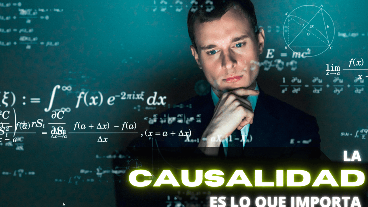 80. La causalidad es lo que importa