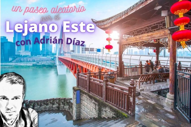 #86. Un paseo por el Lejano Este con Adrián Díaz