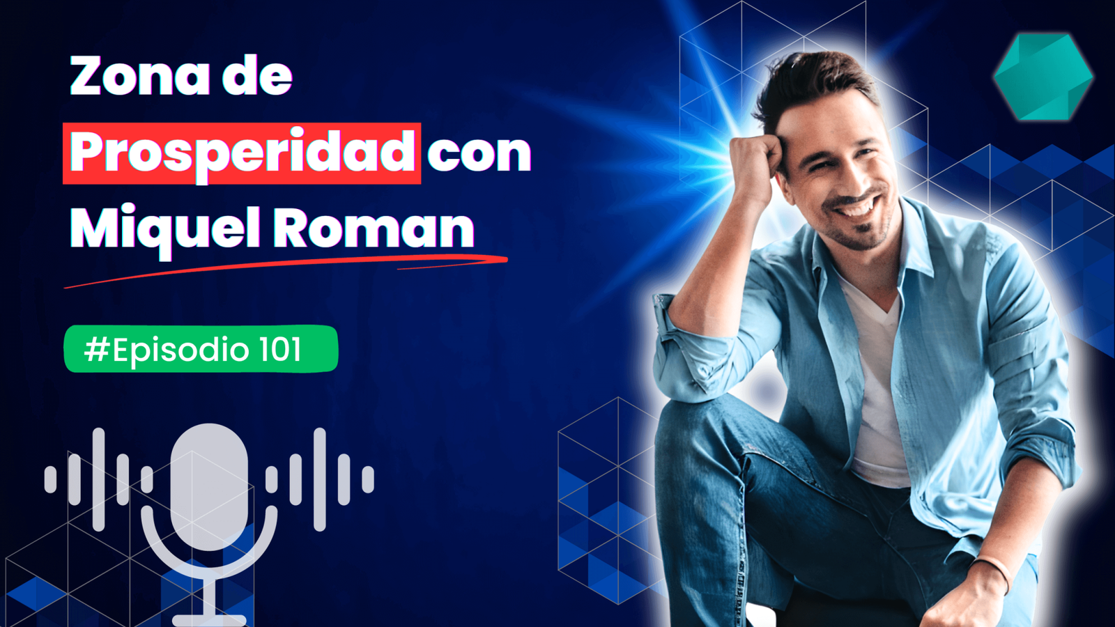 101. La zona de prosperidad, con Miquel Román (Secretos de la Vida)