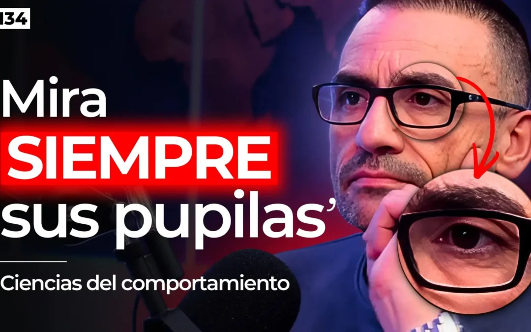#134. Negociador policial: La señal que delata interés, tensión y mentira (con Ciencias del Comportamiento) ​