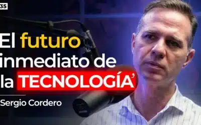 135. El futuro de la Ciencia y la Tecnología con Sergio Cordero